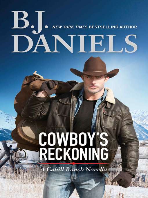Title details for Cowboy's Reckoning by B.J. Daniels - Available